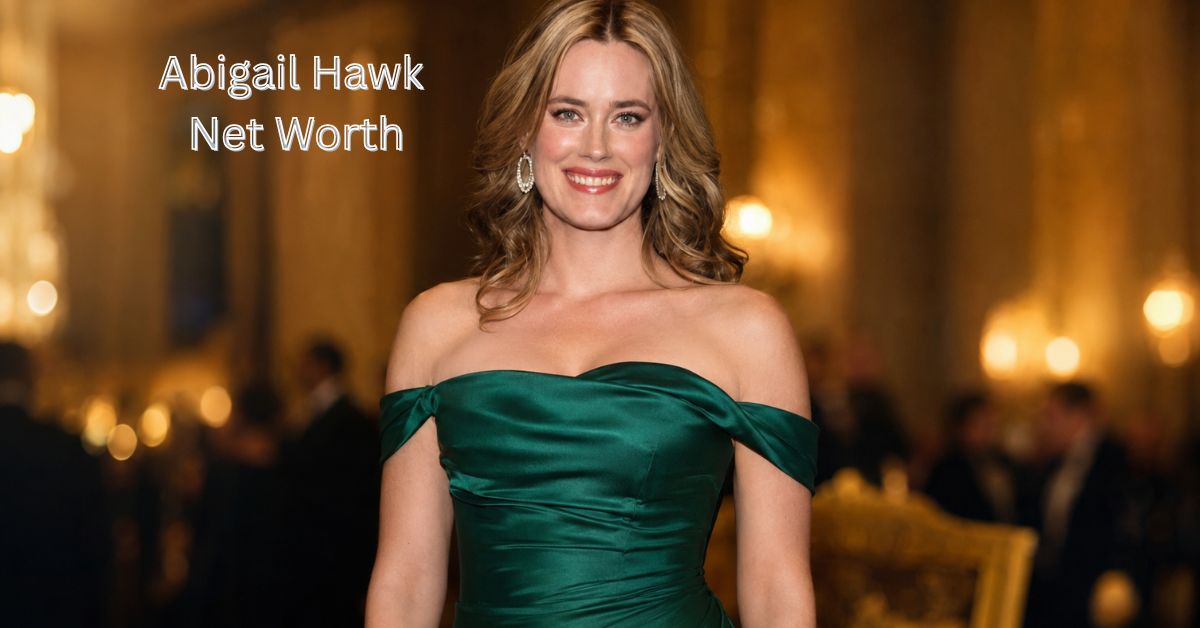 Abigail Hawk Net Worth: Biography And Wealth Growth