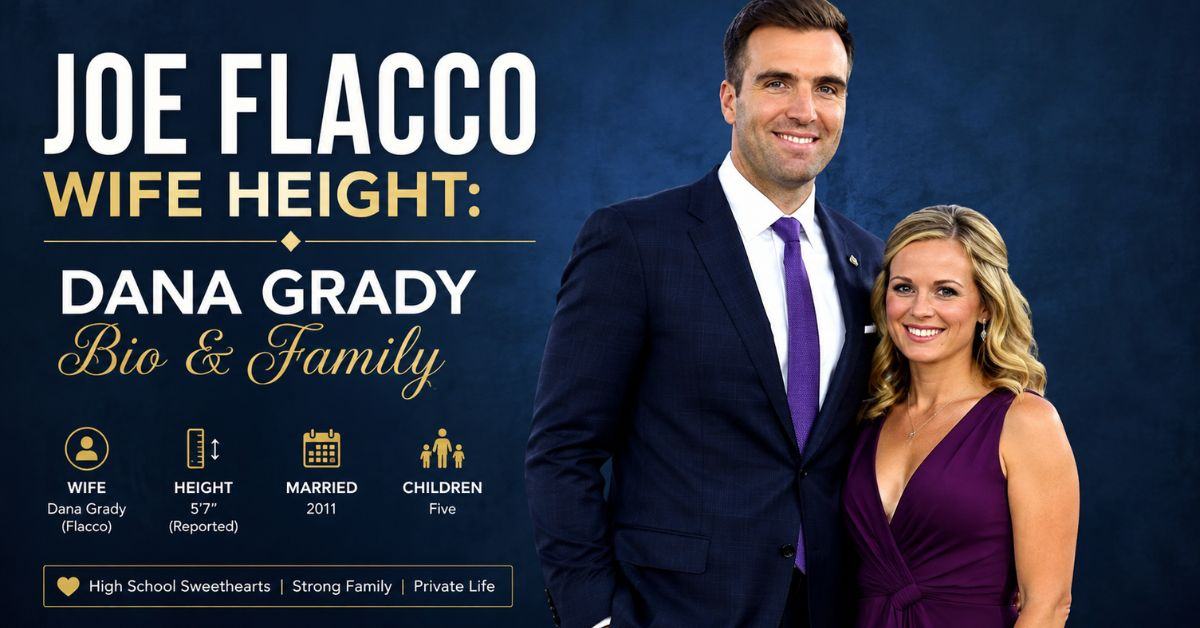 Joe Flacco Wife Height: Dana Grady Life And Family